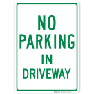 No Parking In Driveway Green Sign