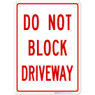 Do Not Block Driveway Sign, (SI-41165)