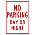 Day Or Night No Parking Sign