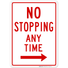 Right Side No Stopping Any Time Sign