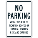 No Parking Violators Will Ticketed Booted Or Towed Sign