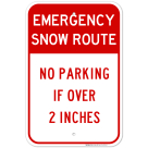 Emergency Snow Route No Parking Over 2 Inches Sign