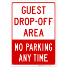 No Parking Any Time Guest Drop-Off Area Sign