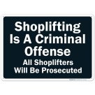 Shoplifting Is A Criminal Offense Sign