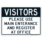 Visitors Use Main Entrance & Register At Office Sign