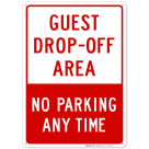 No Parking Any Time Guest Drop-Off Area Red Sign