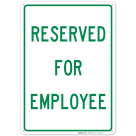 Reserved For Employee Green Sign