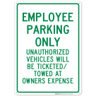 Employee Parking Unauthorized Vehicles Towed Green Sign