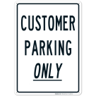 Customer Parking Only Black Sign