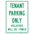 Tenant Parking Only Violators Will Towed Sign