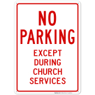 No Parking Except Church Service Sign