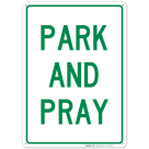 Park And Pray Sign, (SI-41293)