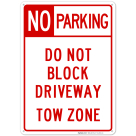 No Parking Don't Driveway Tow Zone Sign