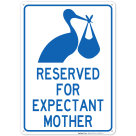 Reserved For Expectant Mother Sign