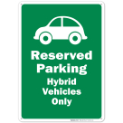 Reserved Parking Hybrid Vehicles Only Sign