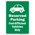 Reserved Parking Fuel- Efficient Vehicles Only Sign