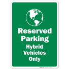Reserved Parking Hybrid Vehicles Only With Symbol Sign