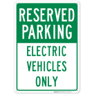 Reserved Electric Vehicles Only Sign