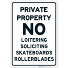 Private Property No Soliciting Skateboard Rollerblades Sign