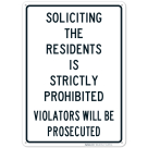 Soliciting The Residents Is Strictly Prohibited Sign