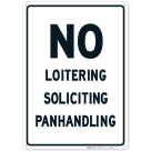 No Loitering Soliciting Panhandling Sign