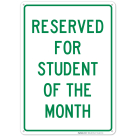Reserved For Student Of The Month Sign