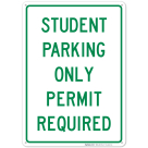 Permit Required Student Parking Only Sign