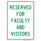 Reserved For Faculty And Visitors Sign, (SI-41422)