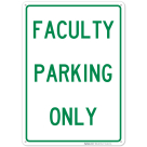 Parking For Faculty Only Sign