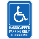 Be Considerate Handicap Parking Sign
