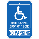 No Parking Handicapped Drop-Off Zone Sign