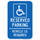 Vehicle Id Required Reserved Handicap Parking Sign