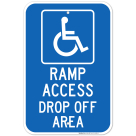 Handicap Ramp Access Drop Off Area Sign