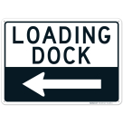 Loading Dock Left Sign