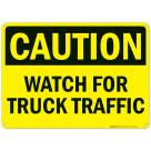 Caution Please Watch Your Truck Traffic Sign