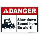Danger Please Slow Down Sound Horn And Be Alert Sign