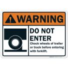 Warning Chock Wheels Of Trailer Sign