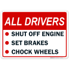 All Drivers Shut Off Engine Set Breaks Chock Wheel Sign
