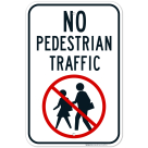 No Pedestrians Traffics Sign