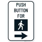 Push Button Walk Sign, Right Arrow Sign