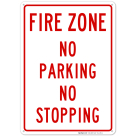 No Parking No Stopping Fire Zone Sign