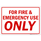 For Fire And Emergency Use Only Sign
