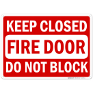 Fire Door, Keep Closed, Do Not Block Sign