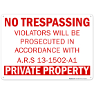 No Trespassing Private Property Sign, Ars 13-1502-A1