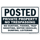 Posted Private Property No Trespassing No Fishing Sign