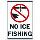 No Ice Fishing Sign