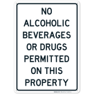 No Alcoholic Beverages Or Drugs Permitted Sign