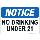Notice No Drinking Under 21 Sign
