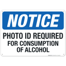 Notice Photo Id Required For Consumption Of Alcohol Sign