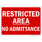 Restricted Area, No Admittance Sign